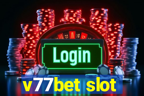 v77bet slot